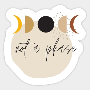 Not a Phase Moon Sticker